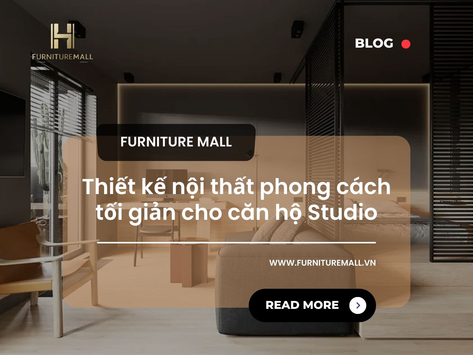 Thiết kế nội thất phong cách tối giản cho căn hộ Studio – Bí quyết tối ưu cho không gian nhỏ