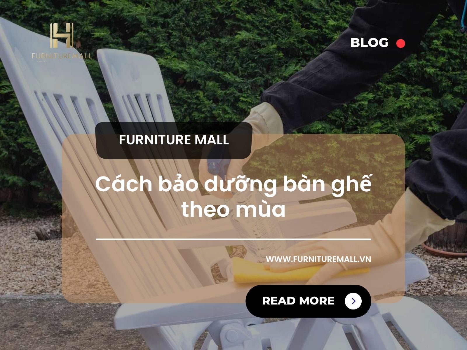 Cách bảo dưỡng bàn ghế theo mùa – Hướng dẫn chuẩn nhất cho mọi chất liệu