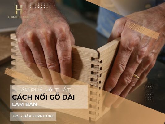 Cách nối gỗ dài làm bàn