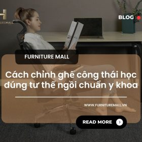 Cách chỉnh ghế công thái học đúng tư thế ngồi chuẩn y khoa